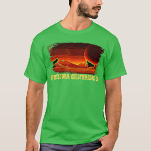 Exoplanet Proxima Centauri B Planet Astronomy Scie T-shirt