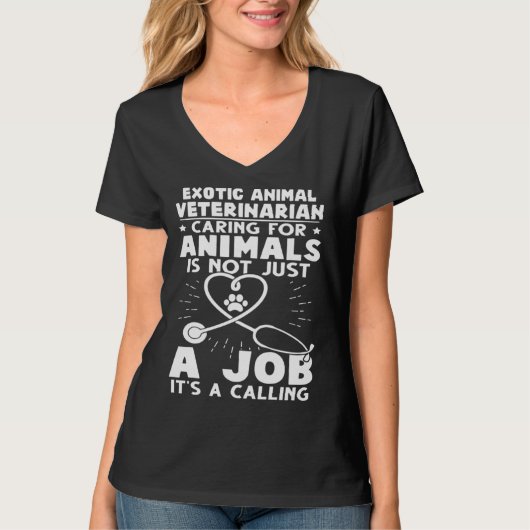 Exotic Animal Veterinarian Caring Animals Not Just T-shirt (Voorkant)