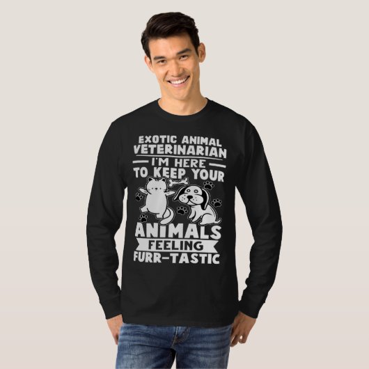 Exotic Animal Veterinarian Keep Animals Feeling Fu T-shirt (Voorkant volledig)