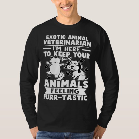 Exotic Animal Veterinarian Keep Animals Feeling Fu T-shirt (Voorkant)