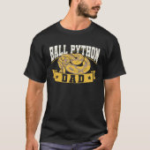 Exotic Pet Snake Reptile Ball Python Dad T-shirt (Voorkant)