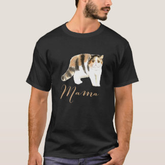 Exotic Shorthair Cat Mama Cat Mama Cat Mama Cadeau T-shirt