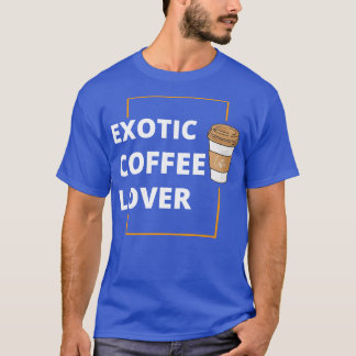 Exotische koffie liefhebber t-shirt