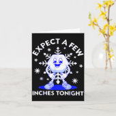 Expect A Few Inches Tonight Funny Snow Inappropria Kaart (Gele Bloem)