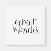 Expect Miracles Insrational Motivational Quote  Magneet (Voorkant)