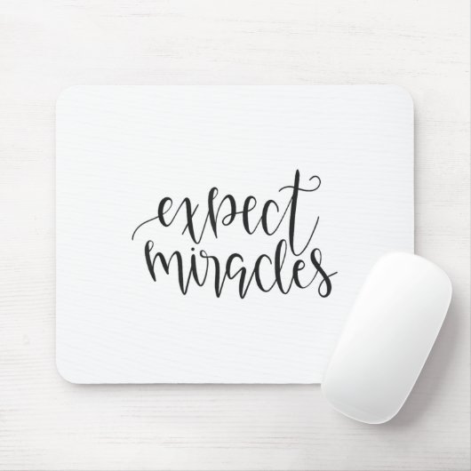 Expect Miracles Insrational Motivational Quote  Muismat (Met muis)
