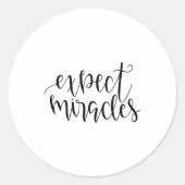 Expect miracles ronde sticker (Voorkant)