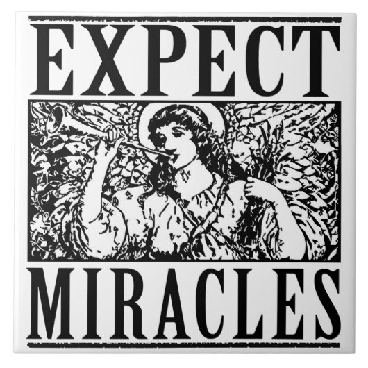 Expect Miracles witte keramische tegel 6" vierkant Tegeltje (Voorkant)