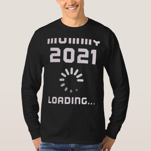 Expecting MOMMY LOADING 2021 Pregnant Mom Announce T-shirt (Voorkant)