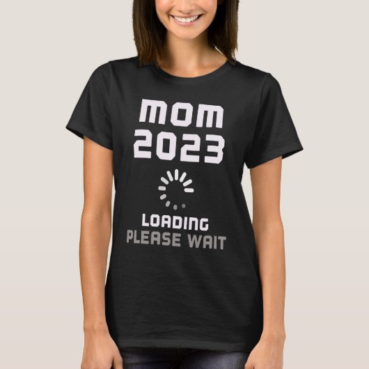 Expecting Mother Baby MOM LOADING 2023 Pregnant Pr T-shirt (Voorkant)