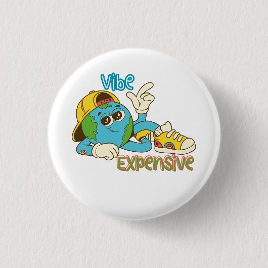 Expensive Vibe – Cool Retro Earth Character Design Ronde Button 3,2 Cm (Voorkant)