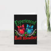 Experienced Ball Handler Funny Christmas Saying Me Kaart (Voorkant)