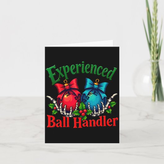 Experienced Ball Handler Funny Christmas Saying Me Kaart (Voorkant)