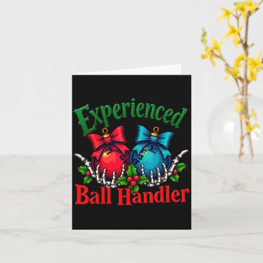 Experienced Ball Handler Funny Christmas Saying Me Kaart (Gele Bloem)