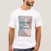 Experimenteren en evolueren t-shirt (Voorkant)