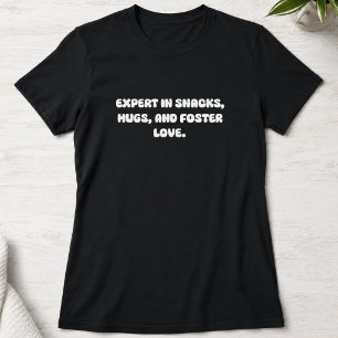 Expert in Snack Hugs en Foster Love Design T-shirt