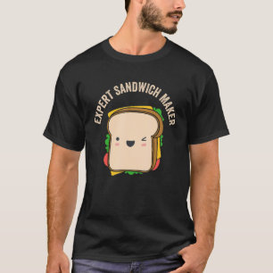 Expert Sandwich Maker Sandwiches Fan Foodie Hoagie T-shirt