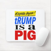 Experts zijn het erover eens dat Trump een varken Muismat (Met muis)
