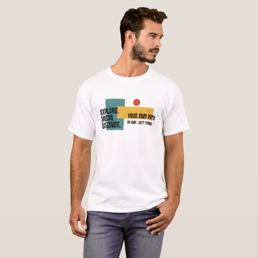 Explore Dream Discover Minimalist Adventure T-Shir T-shirt (Voorkant volledig)