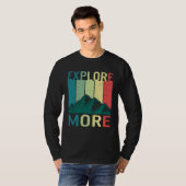 Explore More Adventure Travel Camping Hiking Mount T-shirt (Voorkant volledig)