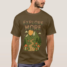 Explore More Mountains | Mushroom Hiking Adventure T-shirt
