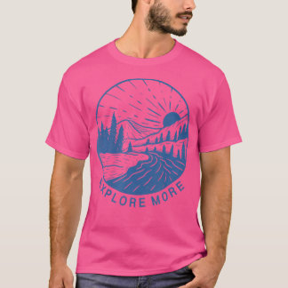 Explore More Vintage Mountains Outdoor Travel Natu T-shirt