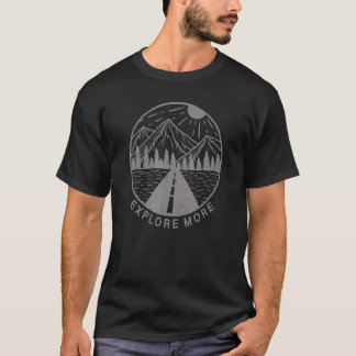 Explore More Vintage Mountains Outdoor Travel Natu T-shirt