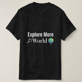 Explore More World Adventure Travel Design - Vinta T-shirt