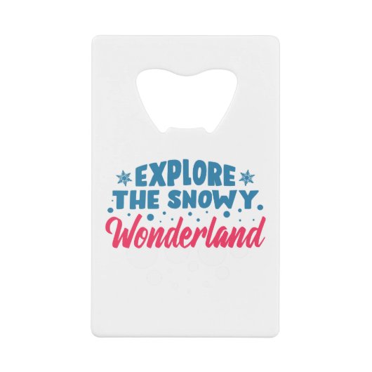 Explore the Snowy Wonderland Creditkaart Flessenopener (Voorkant)