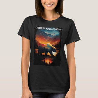 Explore The World Around You bear hiking camping T-shirt