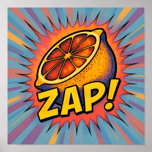 Explosive Pop Art Graphic: Zealous Zapping Zest Poster (Voorkant)