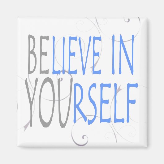 Expressie-geloof in jezelf magneet (Voorkant)