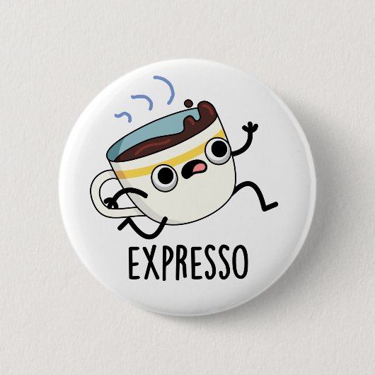 Expresso Funny Running Coffee Pun Ronde Button 5,7 Cm (Voorkant)