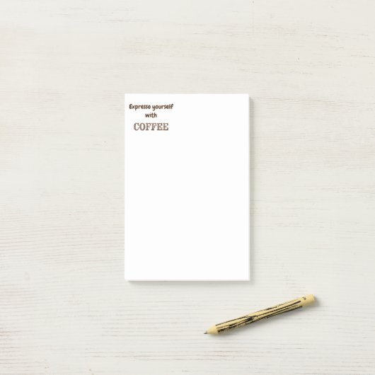Expresso Jezelf met Coffee Fun Quote Post-it® Notes (Op bureau)