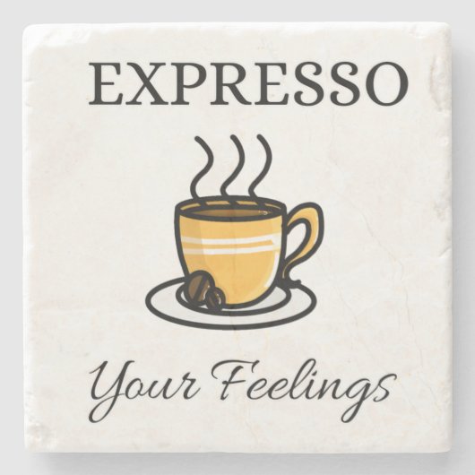 Expresso Uw Gevoelens Leuke Espresso Koffie Stenen Onderzetter (Voorkant)