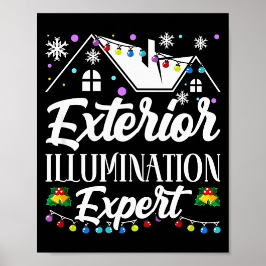 Exterior Illumination Expert Funny Christmas Decor Poster (Voorkant)