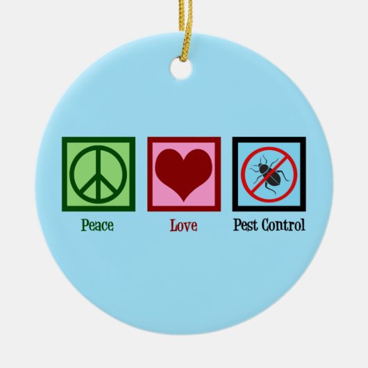 Exterminator Peace Love Pest Control Company Keramisch Ornament (Voorkant)