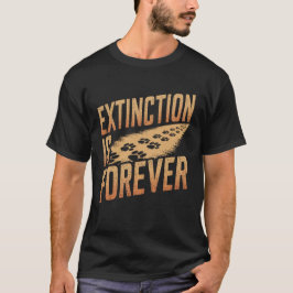 Extinction Forever Wildlife Preserve Natuur T-shirt