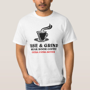 Extra bittere koffie voor ontslagen werknemers t-shirt