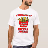 Extra Fries Funny Tshirt (Voorkant)