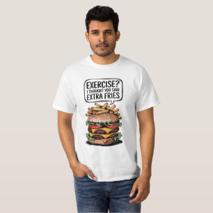 "Extra friet boven oefening!" T-shirt