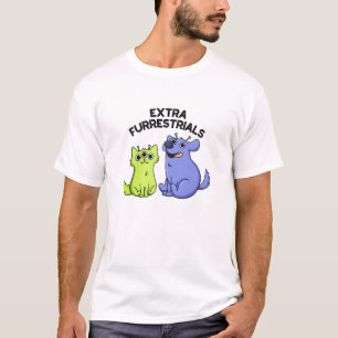 Extra Furrestrials Grappige Alien Furry Pet Pun T-shirt