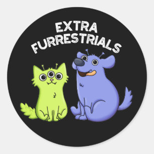 Extra Furrestrials Grappige Alien Furry Pun Dark B Ronde Sticker
