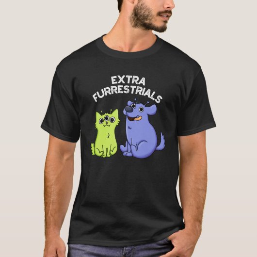 Extra Furrestrials Grappige Alien Furry Pun Dark B T-shirt (Voorkant)