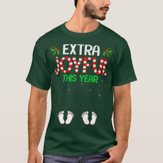 Extra Joyful This Year Pregnancy Announcement Chri T-shirt
