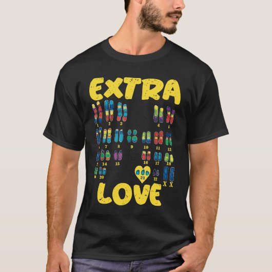Extra Love chromosomes Trisomy 21 XX T-shirt (Voorkant)