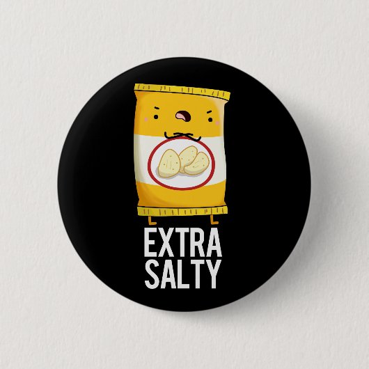 Extra Salty Funny Salty Snack Pun Dark BG Ronde Button 5,7 Cm (Voorkant)
