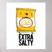 Extra Salty Funny Salty Snack Pun Poster (Voorkant)