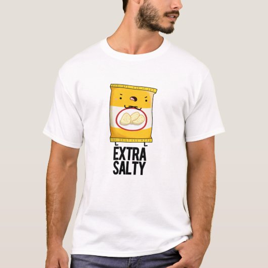 Extra Salty Funny Salty Snack Pun T-shirt (Voorkant)