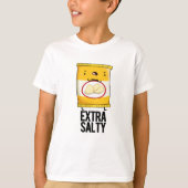 Extra Salty Funny Salty Snack Pun T-shirt (Voorkant)